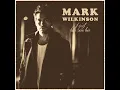 Mark Wilkinson – It Must Have Been Love