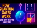 How Quantum Gates Work Superposition Entanglement Made Simple