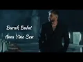 Burak Bulut - Ama Yine Sen