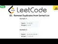 LeetCode 83 Remove Duplicates from Sorted List in javascript