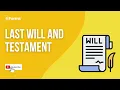 Last Will and Testament - EXPLAINED