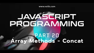 Learning Javascript Programming Part 20 Joining Arrays with Concat