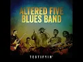 Brand New Bone - Altered Five Blues Band