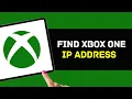 How to Find Xbox One IP Address 2024 UPDATED