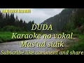 Download Lagu Duda Mas'ud sidik karaoke no vokal