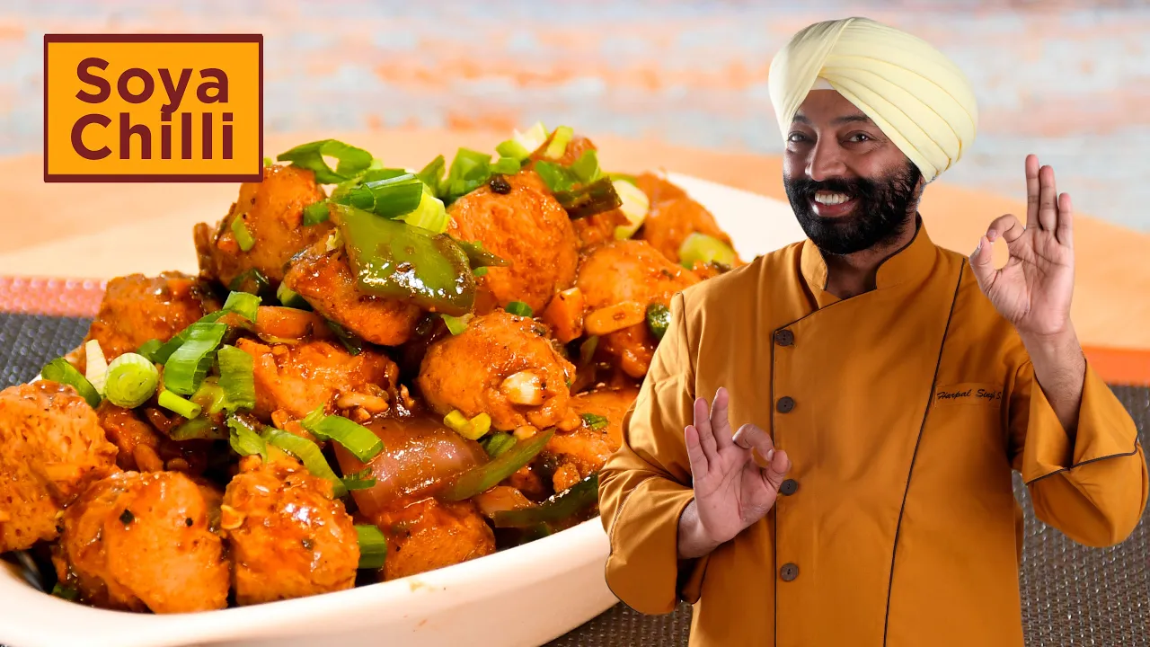 Soya Chilli       Chef Harpal Singh