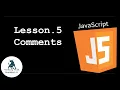 JavaScript Lesson 5 - Comments