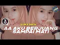 Download Lagu DJ BERJUANG SAMPAI MATI VIRAL TIKTOK ‼️ || DJ  AA AKU BERJUANG SAMPAI MATI REMIX TERBARU FULL BAS