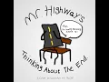 Mr. Highway's Thinking About The End