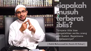 it turns out the devil can defeat a thousand worshippers habib muhammad al habsyi