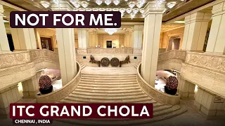 is this really the best in chennai itc grand chola review 