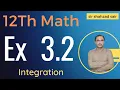 FSC Math Part 2 Chapter 3 Exercise 3 2 Integration 12Th Class Math