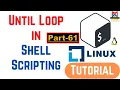 Automating Essential App Execution in Production with Until Loops in Shell Scripting LOOPS Pa