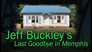 Jeff Buckley s Last Goodbye in Memphis