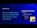 How to build search across multiple PDF documents using JavaScript