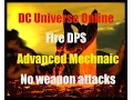 DCUO Fire DPS Loadout - Incineration Advanced Mechanic No Weapon Attacks