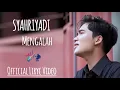 Download Lagu Syahriyadi Mengalah OFFICIAL LIRYC VIDEO