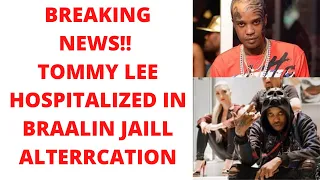 breaking news tommy lee sparta hospitalized over ugly jjail alttercation now badness