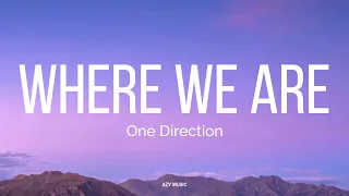 Where We Are - One Direction Unreleased