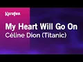 Download Lagu Karaoke My Heart Will Go On - Céline Dion (Titanic) *