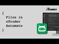 Files in cTrader Automate