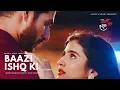 Download Lagu Baazi Ishq Ki Title Song - Puneet Chouksey Khushbu Rajendra