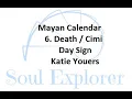 Mayan Death Transformation Cimi Day Sign