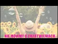 Lagu SEWERYN KRAJEWSKI  -  Nie Mówmy O Zmartwieniach
