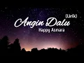 Download Lagu Happy Asmara - ANGIN DALU | Lirik 🍁