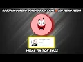 Download Lagu DJ SOPAN GORENG GORENG SLOW KANE 🥵 | DJ JEDAG JEDUG| VIRAL TIK TOK 2022