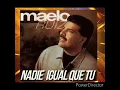 Nadie igual que tú - Maelo Ruiz