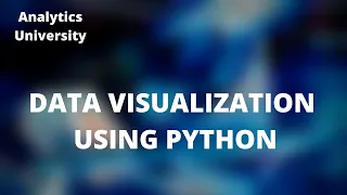 Data Visualization using Python Matplotlib Seabon Exploratory Data Analysis