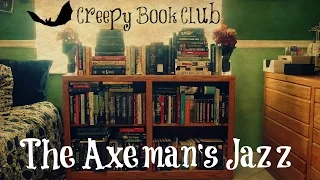 Download THE AXEMAN'S JAZZ (Creepy Book Club) | NightmareMaven MP3