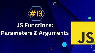 JavaScript Functions Parameters and Arguments