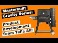 Masterbuilt Gravity Series 560 Walkthrough Masterbuilt Product Development Team Tells All
