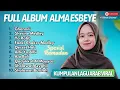 Download Lagu ALMA ESBEYE - GHANNILI - SHERINE MEDLEY - YA RABB - QESSET HOB | SPESIAL RAMADHAN | SHOLAWAT TERBARU