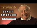 Ernest Borgnine The Complete Pioneers of Telelvision Interview