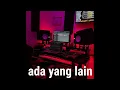 Download Lagu (ada yang lain-cover instrumental)