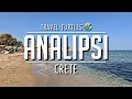 Lagu Analipsi, Crete | Seafront | Town | Beach