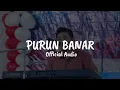 PURUN BANAR (OFFICIAL AUDIO)