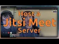Host a Jitsi Meet Server