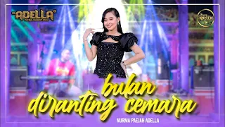 bulan diranting cemara nurma paejah adella om adella