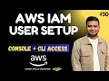AWS IAM User Full Tutorial Console Login Programmatic Access AWS CLI