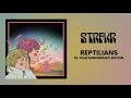 Download Lagu STRFKR - REPTILIANS (10 YEAR ANNIVERSARY EDITION) [FULL ALBUM STREAM]