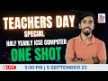 Marathon Class HALF YEARLY JAVA PROGRAMS ONE SHOT ICSE 9 10 ISC 11 12 Teachers Day Special