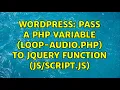 Wordpress Pass a PHP variable loop-audio php to jQuery function js 2 Solutions