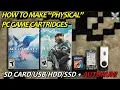 How To Make Your PC Games Into Physical Cartridges