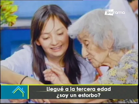 Llegué a la tercera edad ¿Soy un estorbo?