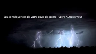 les cons quences de votre coup de col re votre autre et vous guidance