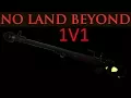 Lagu 1v1 No Land Beyond Wit ThePizzaBagel